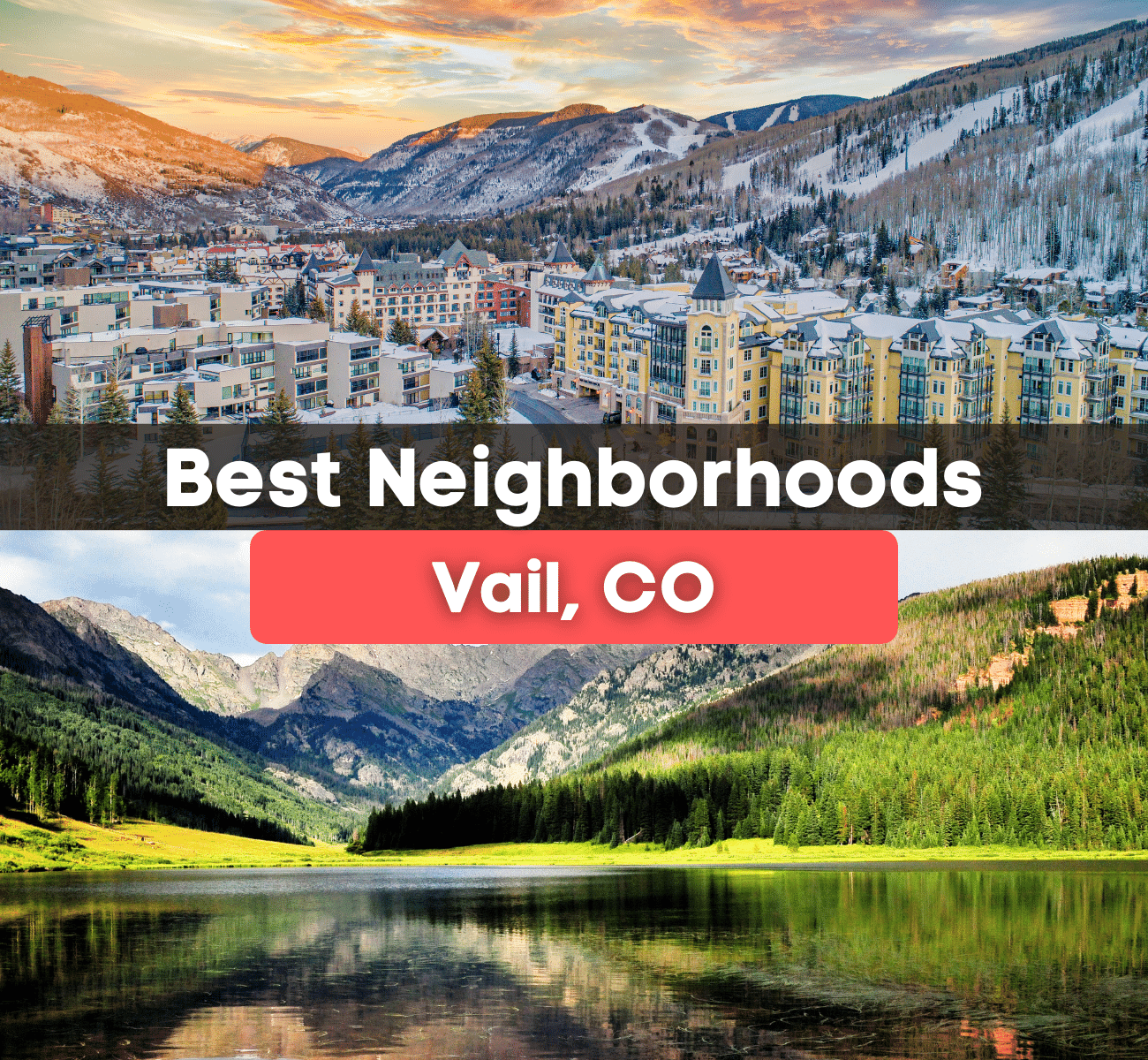 The best places to live in Vail, CO - best neighborhoods!
