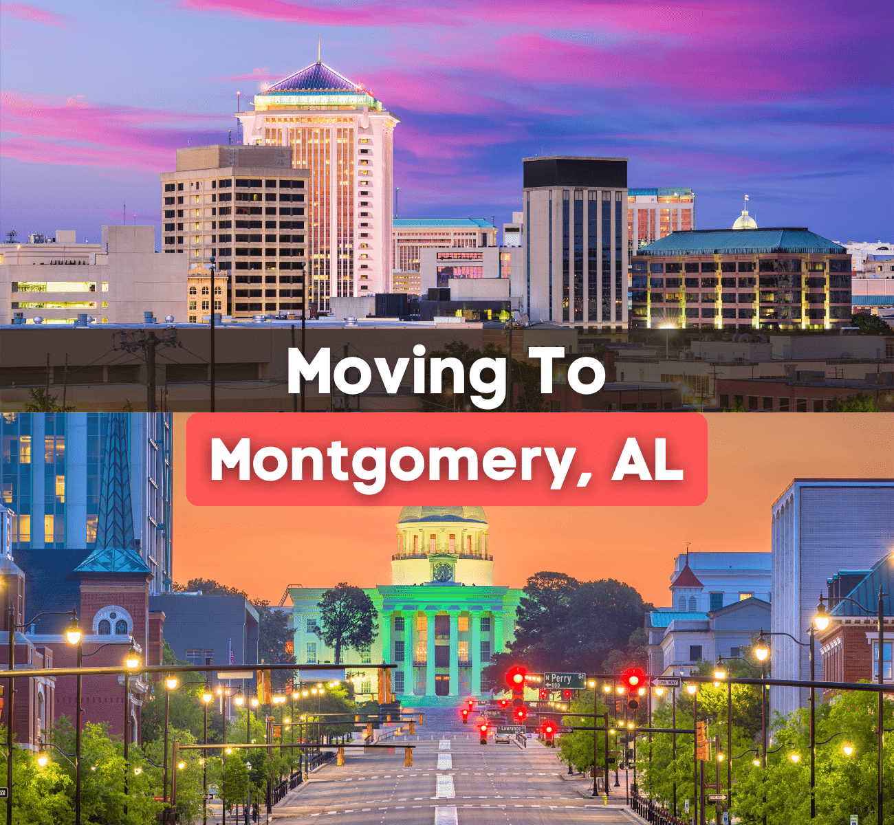 Moving to Montgomery, AL - downtown Montgomery and capitol building at sunset