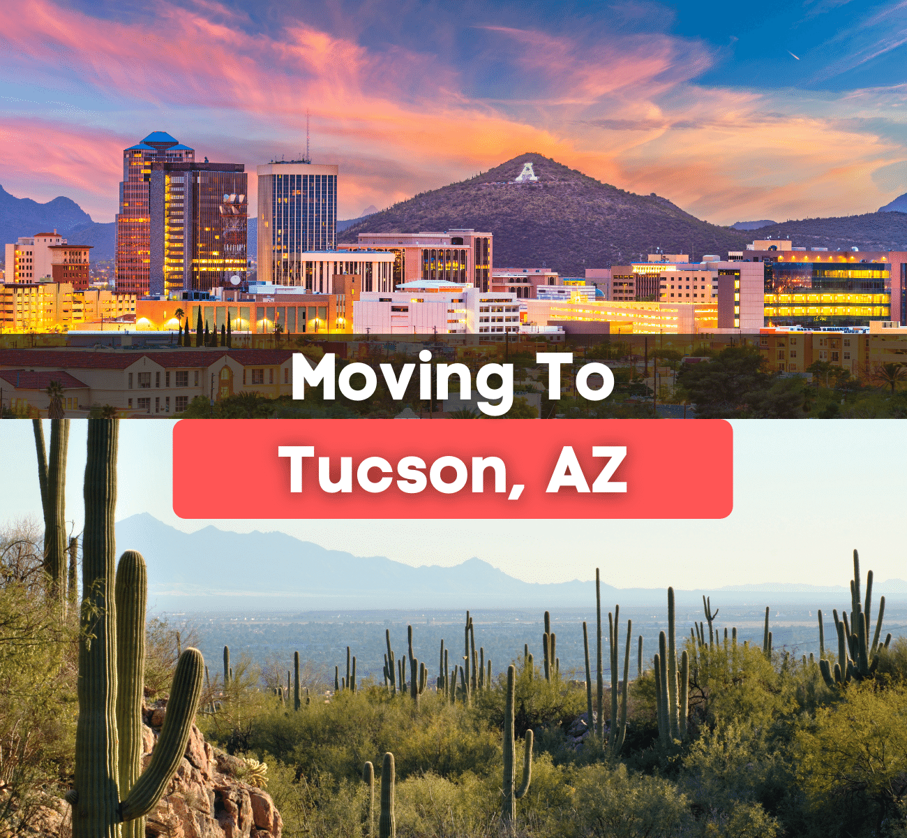 Moving to Tucson, Arizona - What is it like living in Tucson?