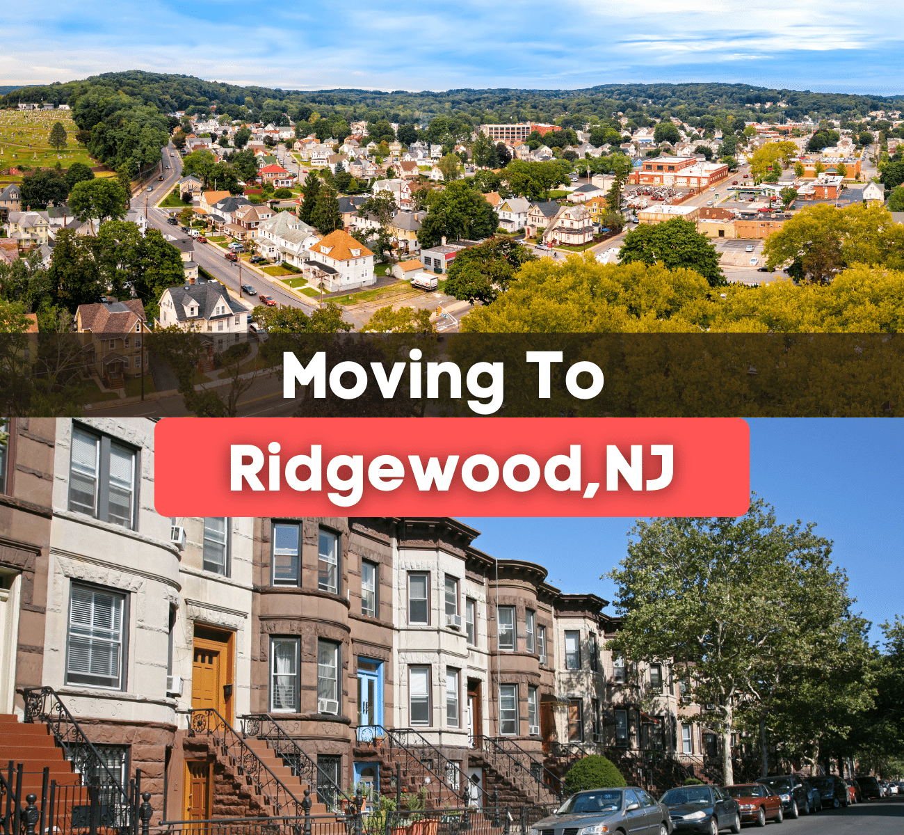 Moving to Ridgewood, NJ - row houses and aerial view of Ridgewood