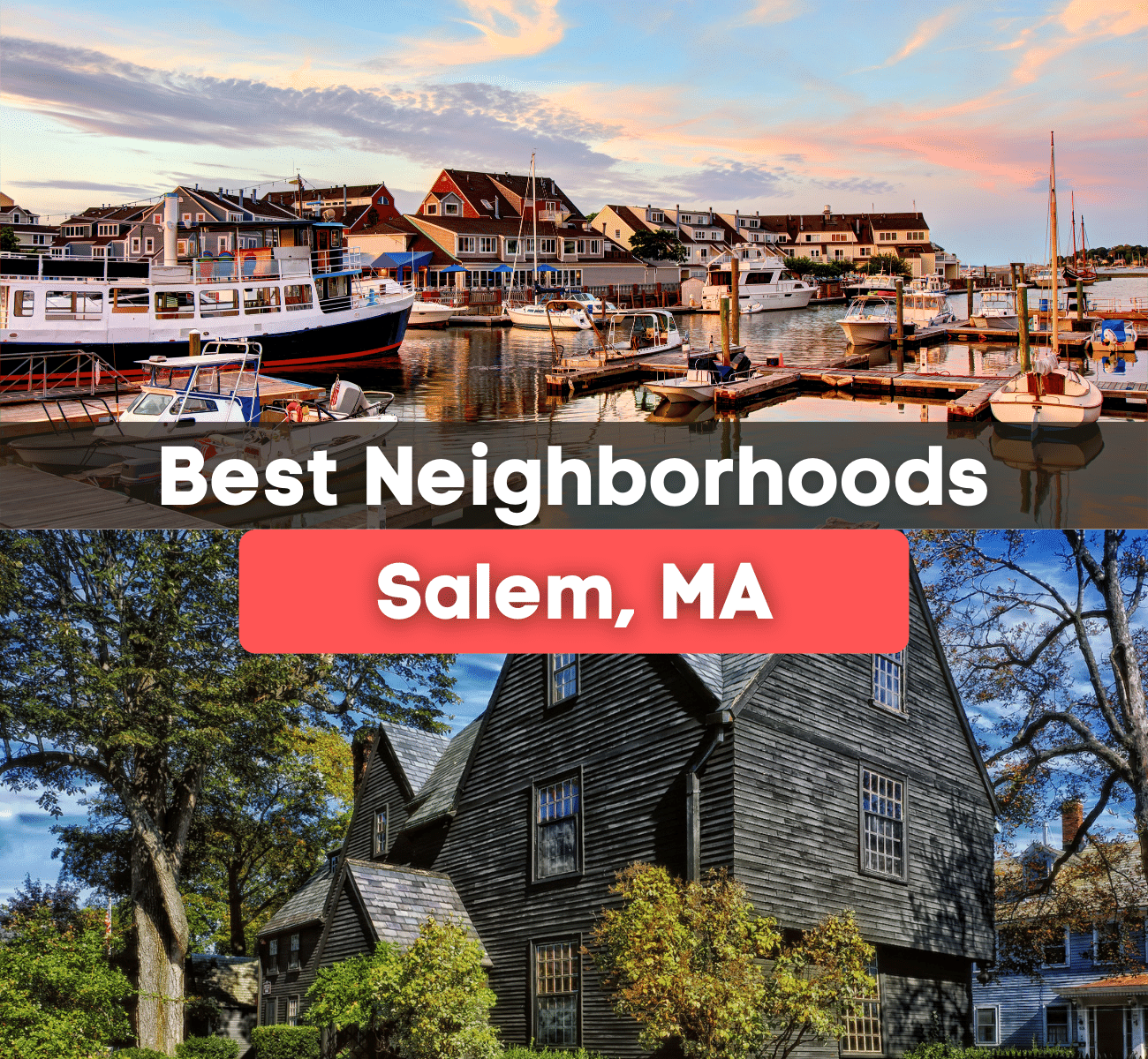 best neighborhoods in Salem, MA graphic - waterfront view in Salem with boats and the House of the Seven Gables