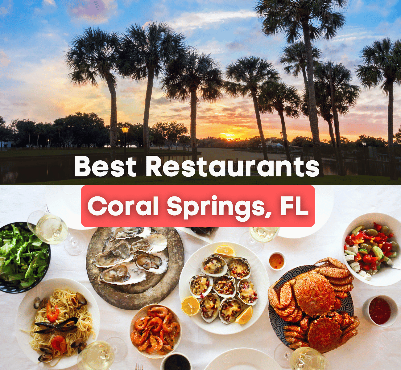 best restaurants in Coral Springs, FL graphic with palm trees and spread of food