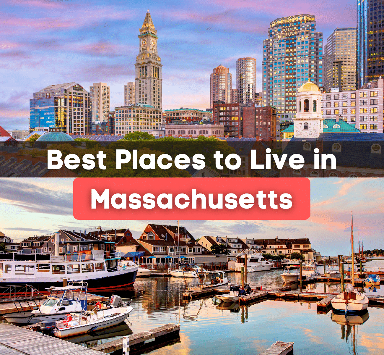 Best Places to Live in the State of Massachusetts - Best cities to live in MA