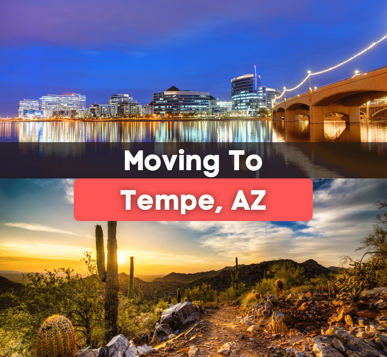 City of Tempe, Arizona near the water at night with bridge and the Sonoran Desert with cactus during sunset