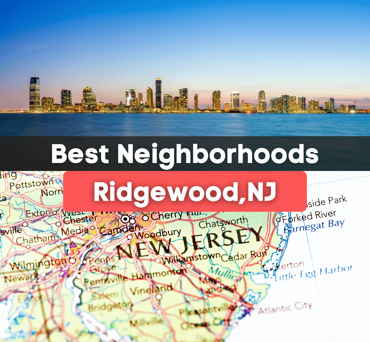 Best Neighborhoods in Ridgewood, NJ - skyline and location on a map