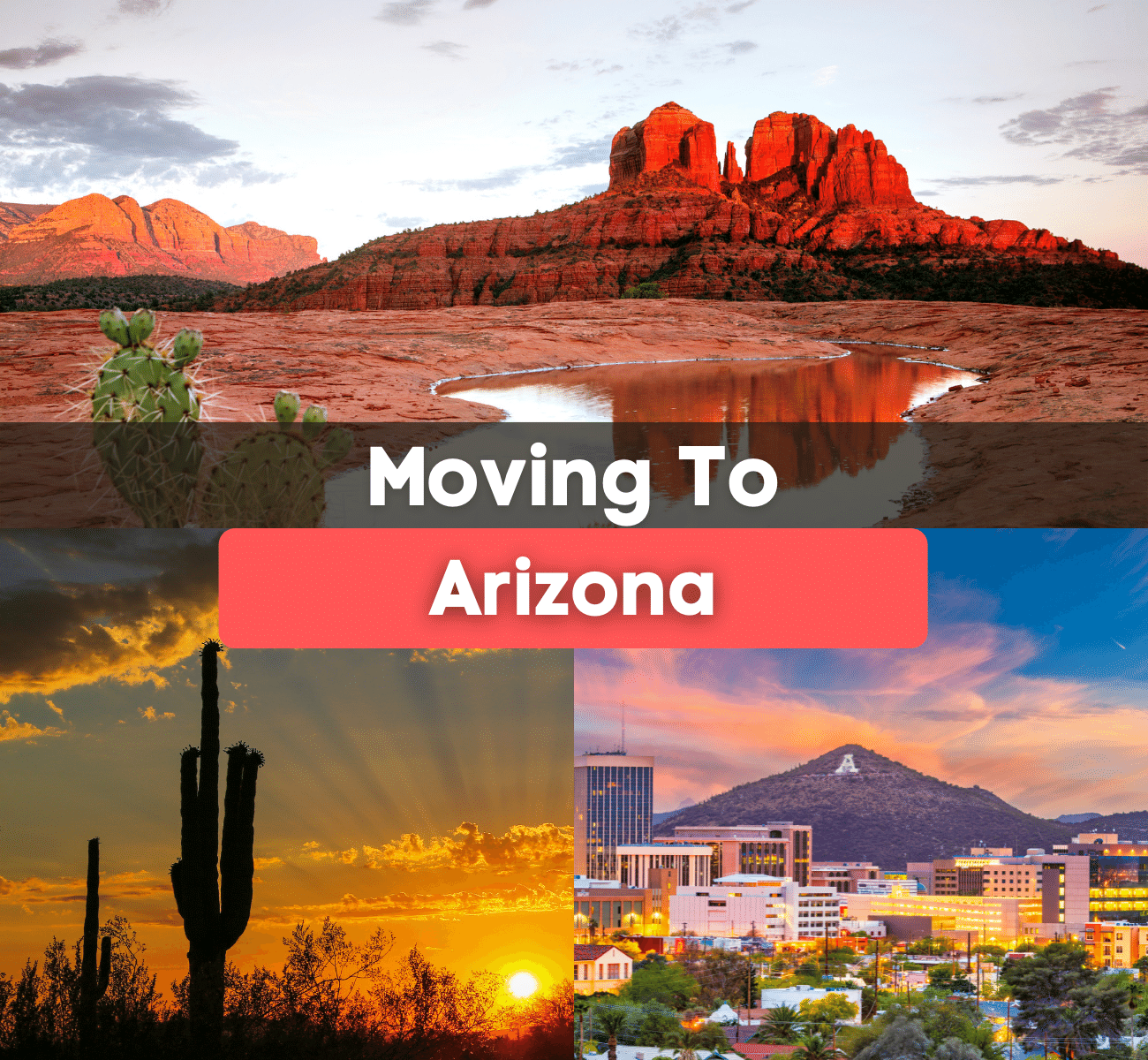 Moving to Arizona graphic with Sedona, Arizona, Tucson, Arizona, and cacti