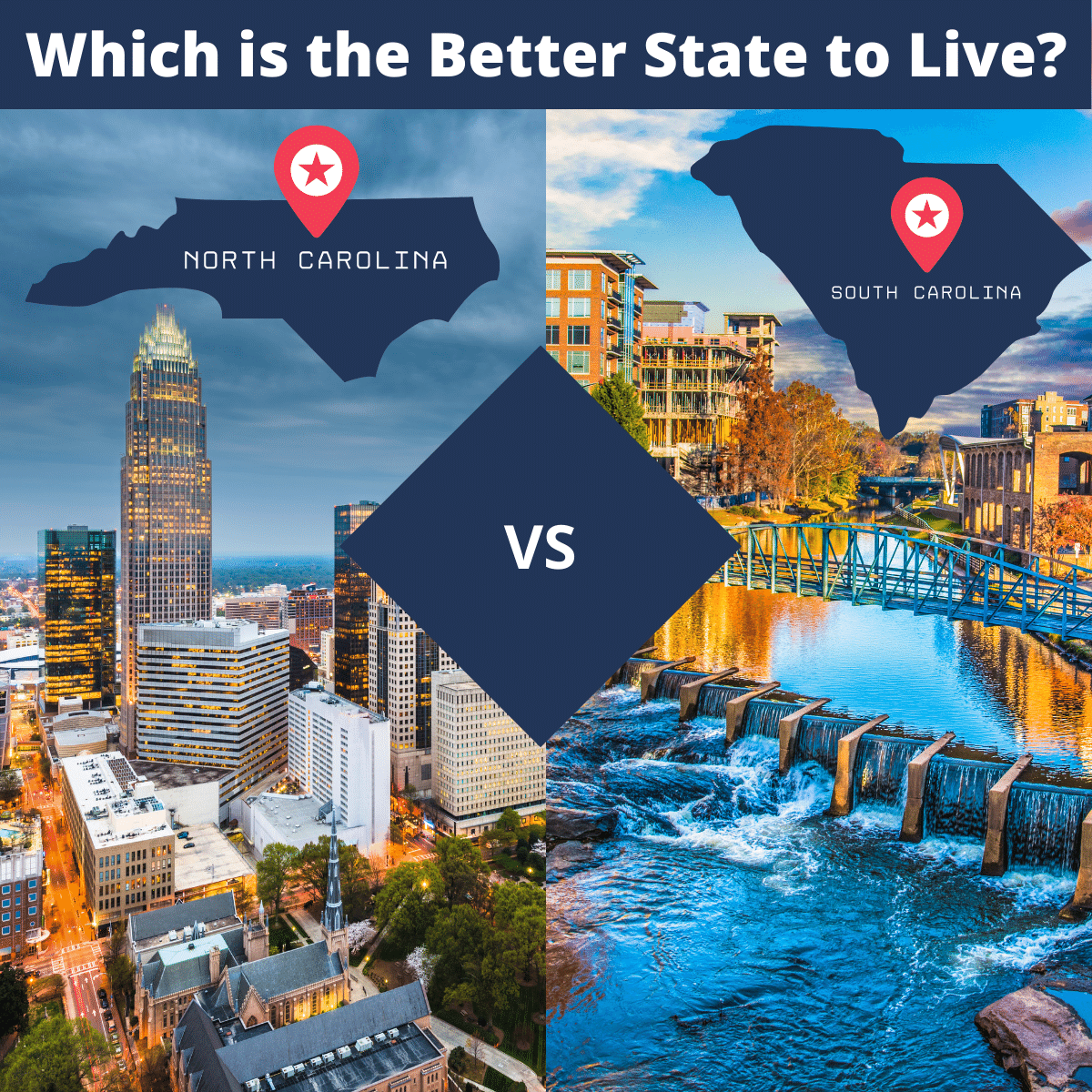 North Carolina or South Carolina Which is the Better Place to Live?