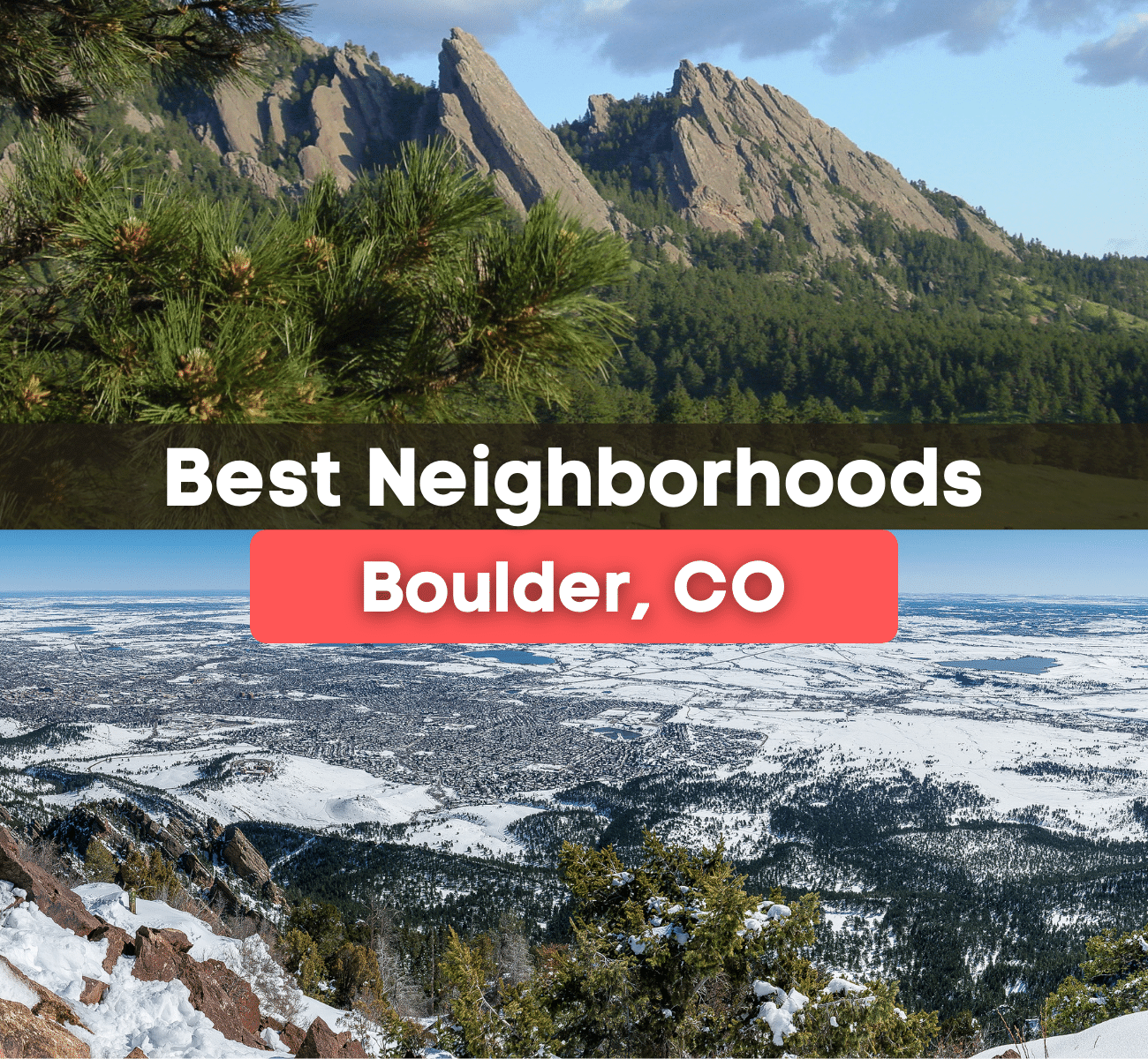 Best Neighborhoods Boulder, CO - Where are the best places to live in Boulder?