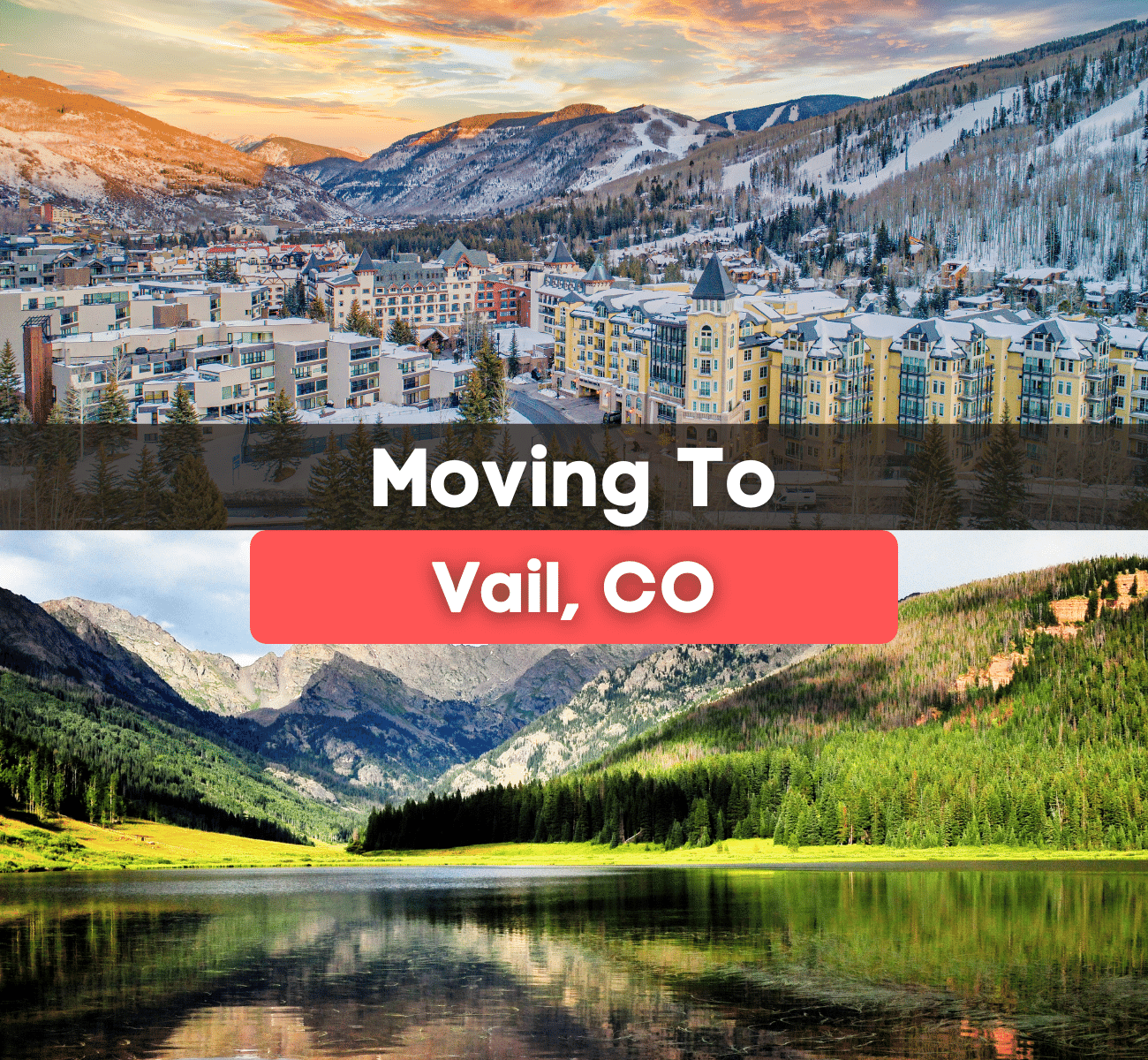 Moving to Vail, CO - What is it like living in Vail, Colorado