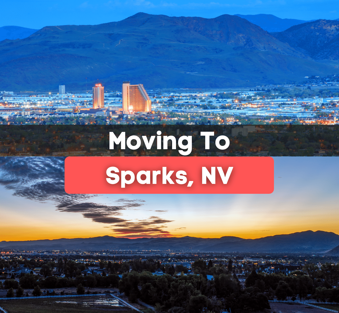 10 Things to Know BEFORE Moving to Sparks, NV