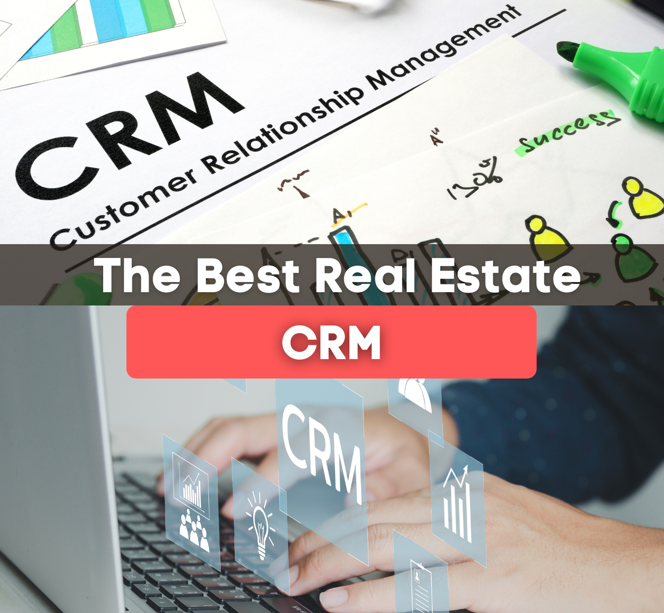 The Best Real Estate CRM