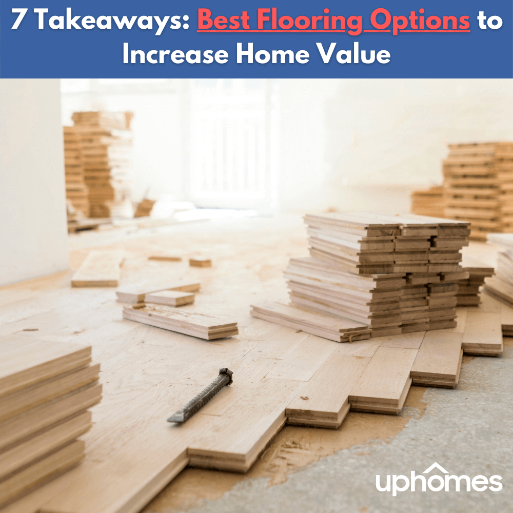 Best Flooring Options to Increase Home Value - Kitchen, Bathroom and more!