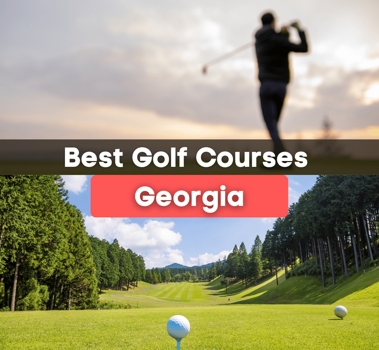Best-Golf-Courses-Georgia.png best golf courses in Georgia - golf course and hitting golf ball