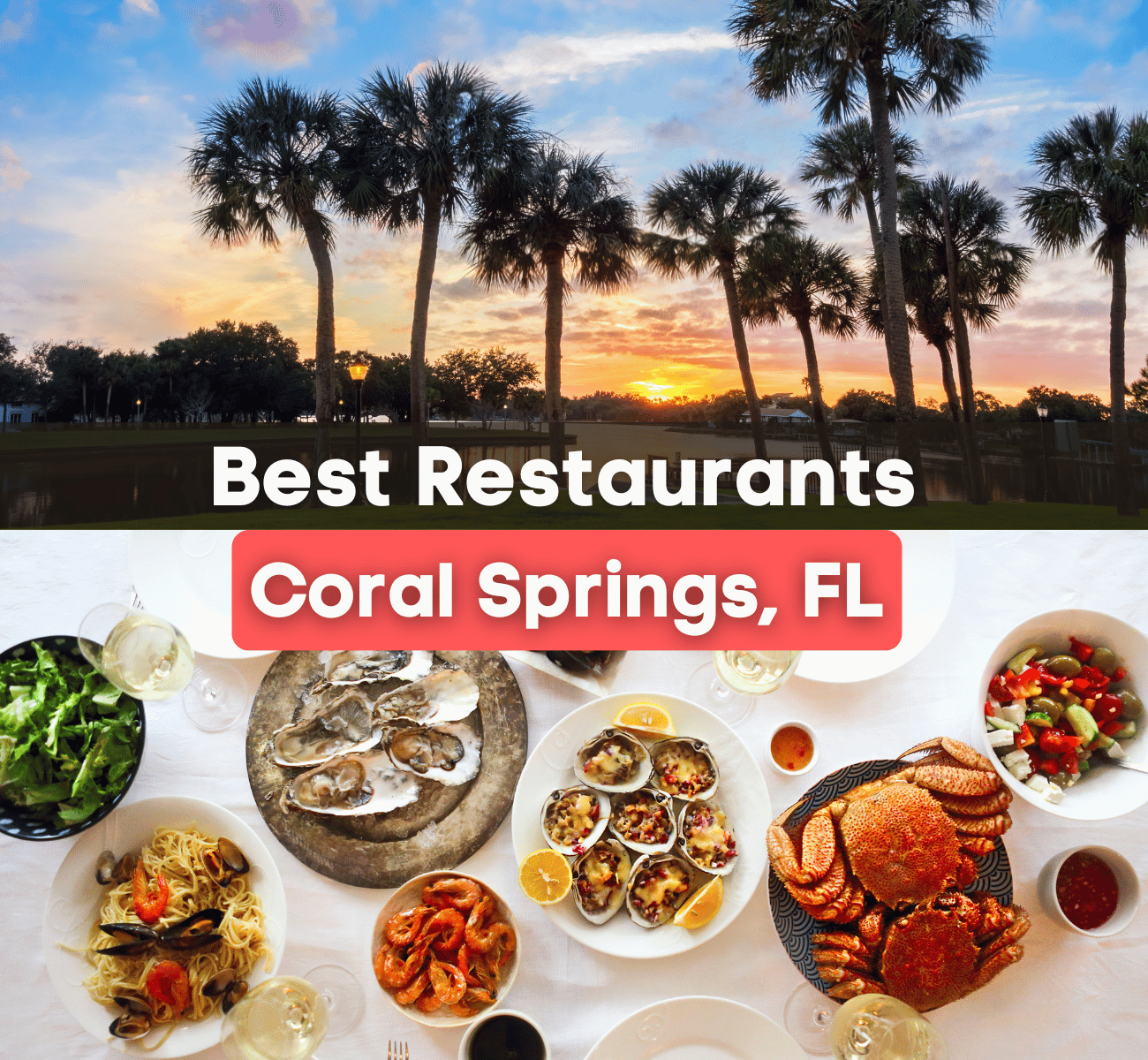 best-restaurants-coral-springs-fl.webp best restaurants in Coral Springs, FL graphic with palm trees and spread of food