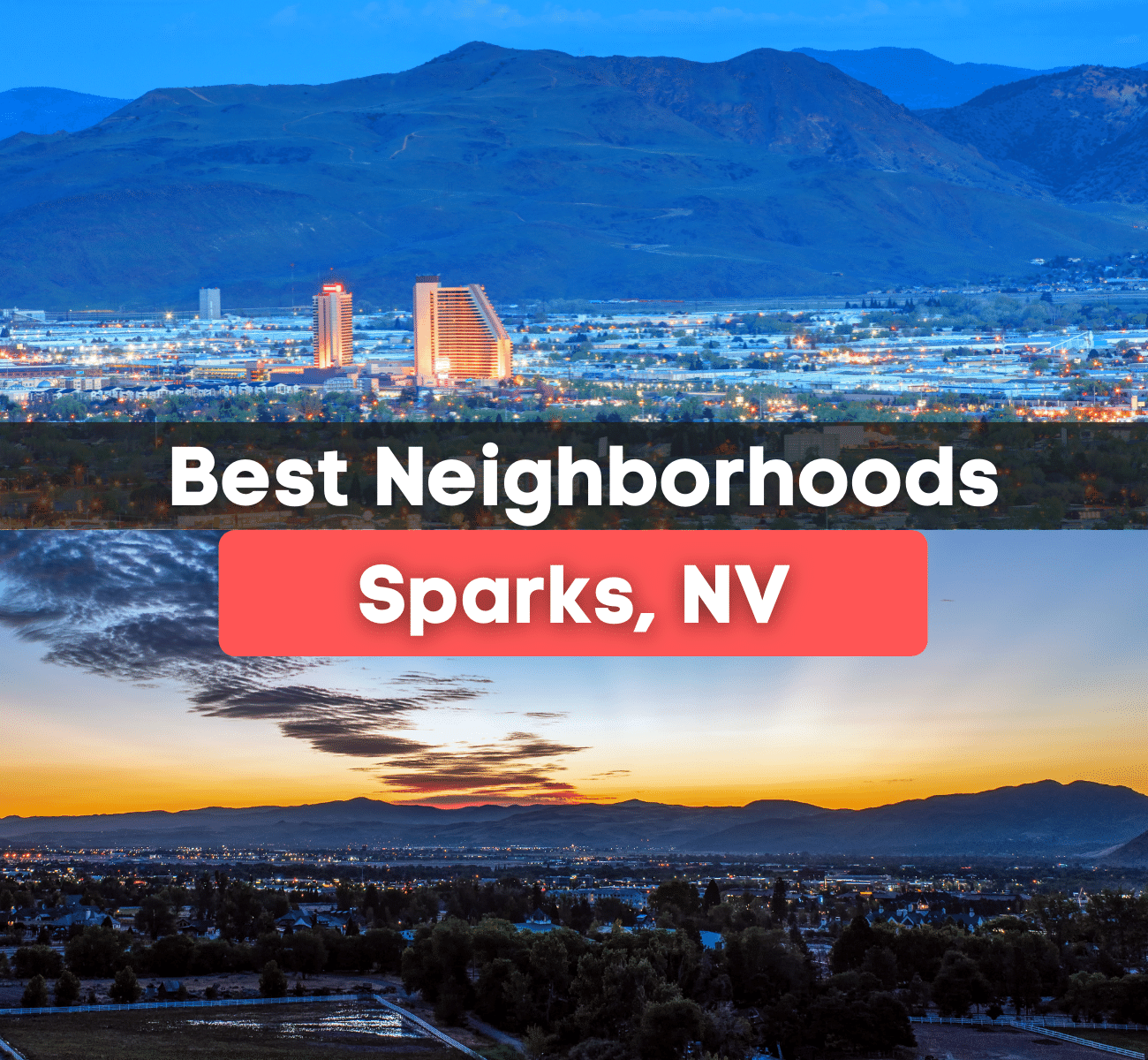 Best-Neighborhoods-Sparks-NV.png Cityscape of Sparks, NV during the sunset with mountains
